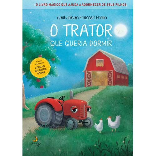 O Trator que Queria Dormir de Carl-Johan Forssen Ehrlin