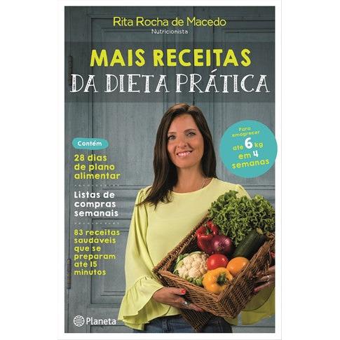 Mais Receitas da Dieta Prática de Rita Rocha de Macedo