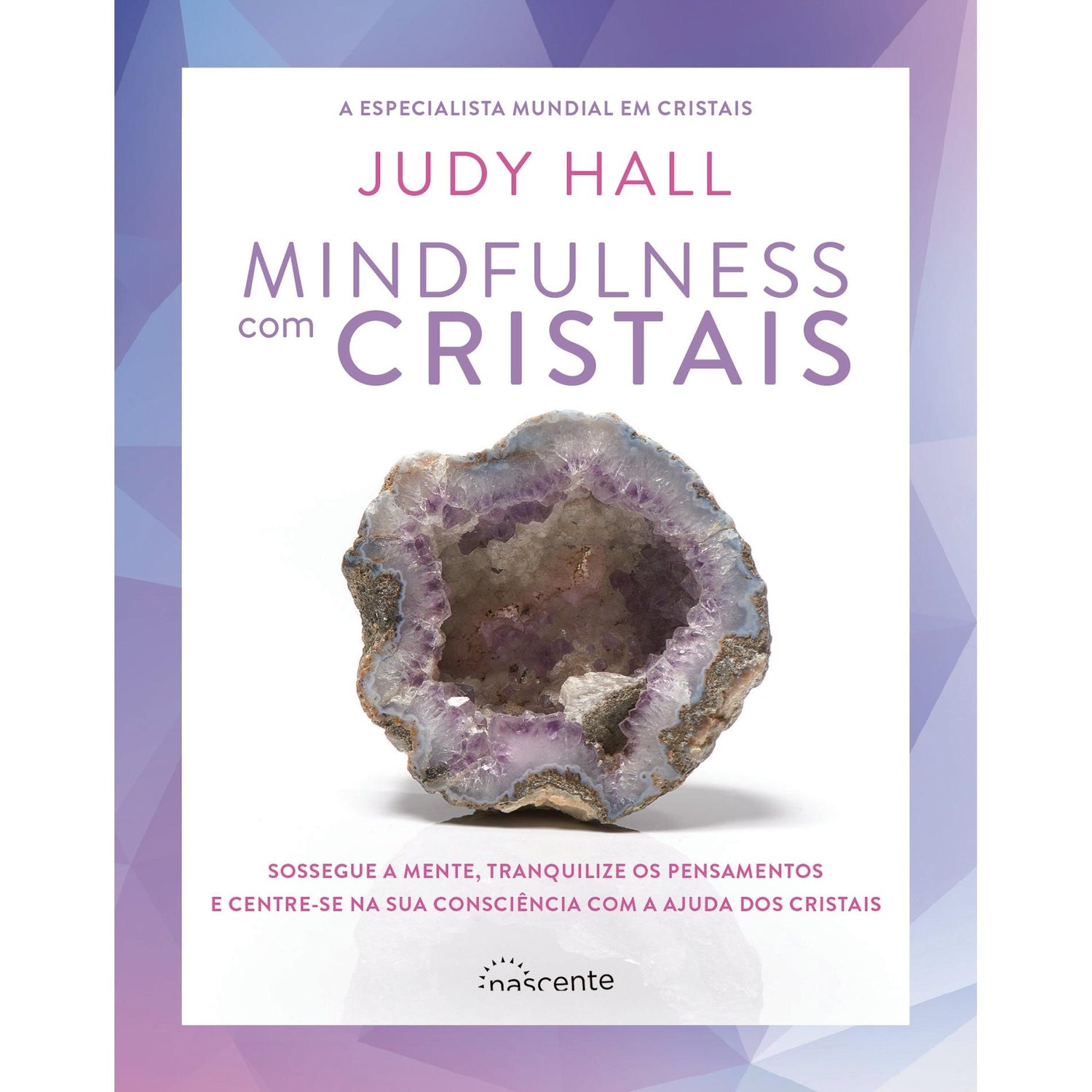 Mindfulness com Cristais de Judy Hall