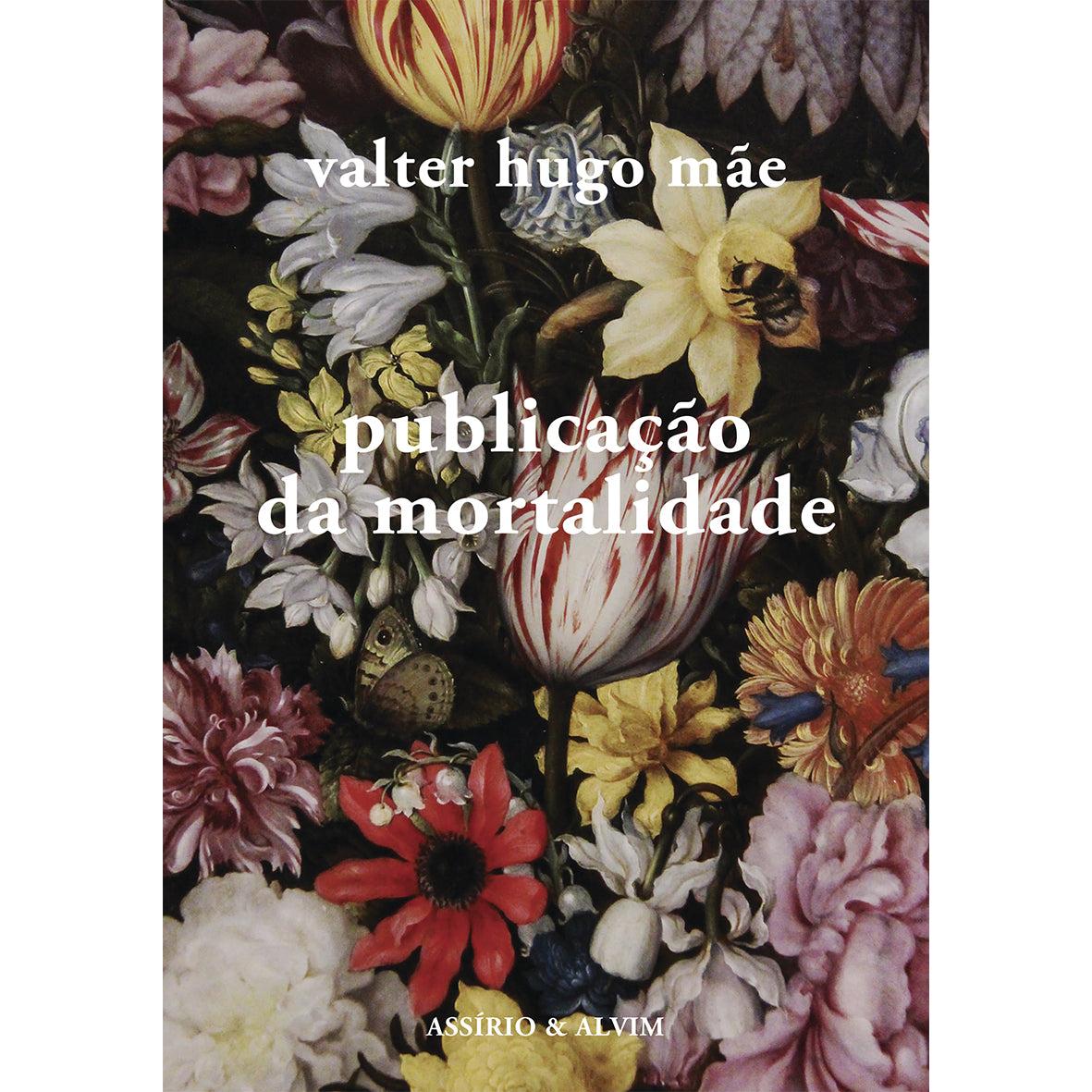 Publicação da Mortalidade de Valter Hugo Mãe