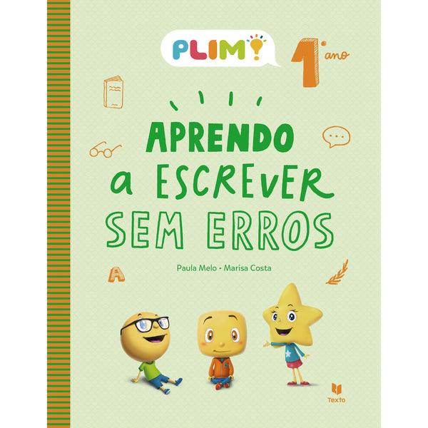 PLIM! Aprendo a Escrever sem Erros 1.º Ano  de Paula Melo e Marisa Costa