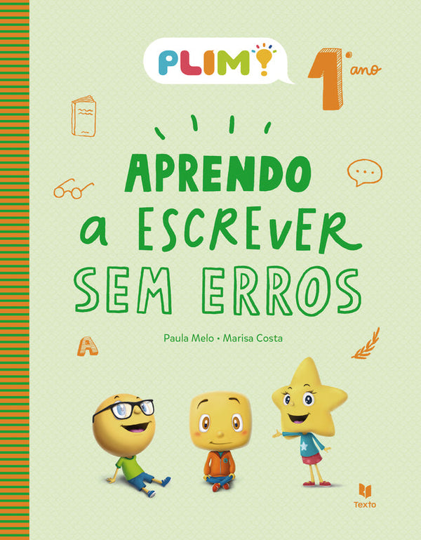 PLIM! Aprendo a Escrever sem Erros 1.º Ano  de Paula Melo e Marisa Costa