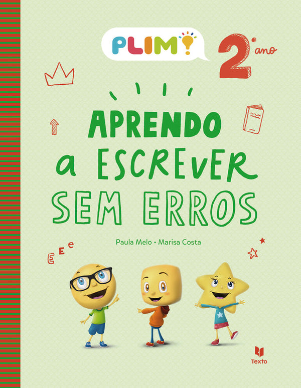 PLIM! Aprendo a Escrever sem Erros 2.º Ano  de Paula Melo e Marisa Costa