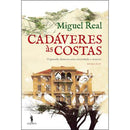 Cadáveres às Costas de Miguel Real