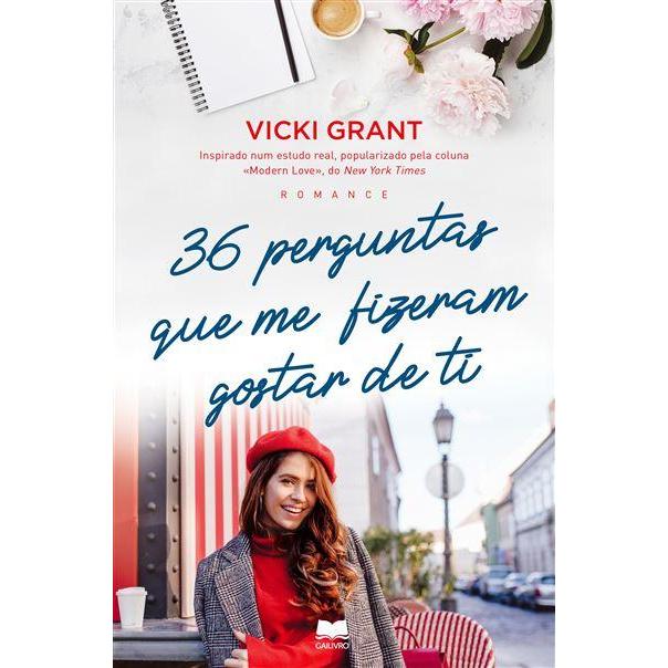 36 Perguntas que Me Fizeram Gostar de Ti de Vicki Grant