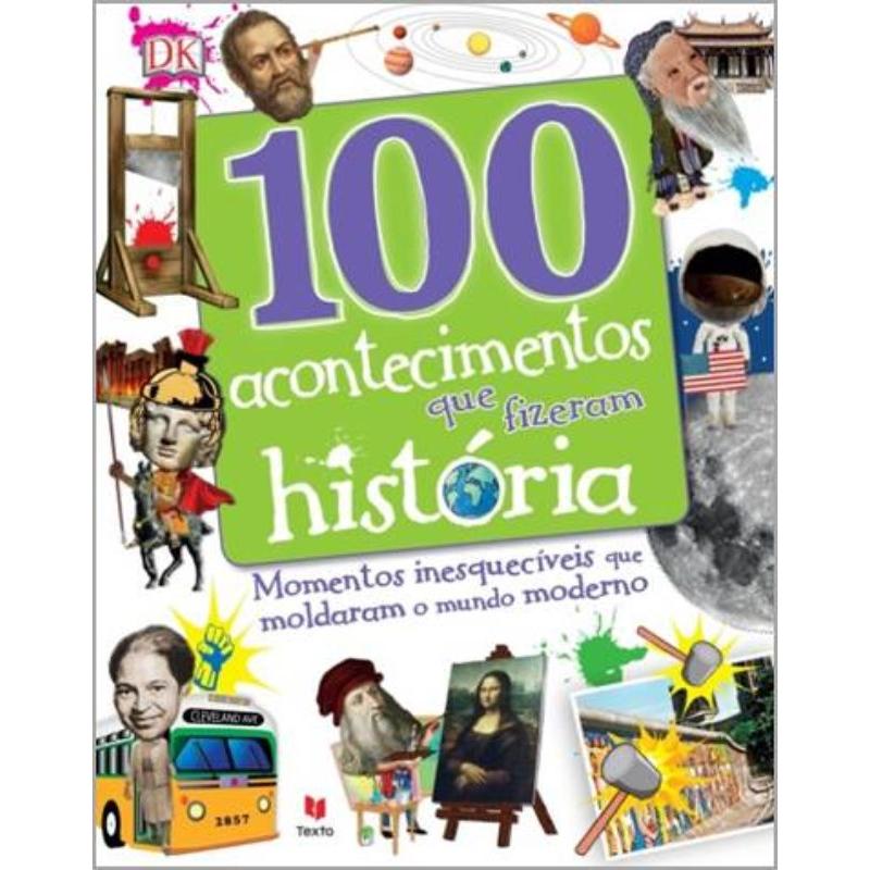100 Acontecimentos que Fizeram História de Vários Autores