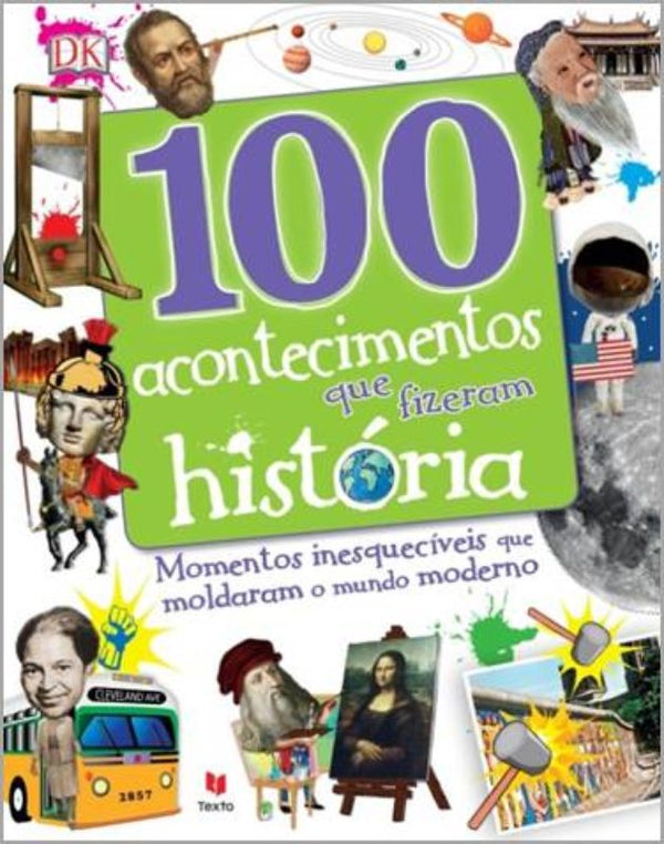 100 Acontecimentos que Fizeram História de Vários Autores