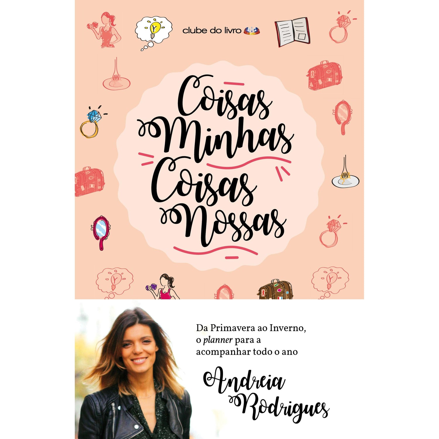 Coisas Minhas, Coisas Nossas de Andreia Rodrigues