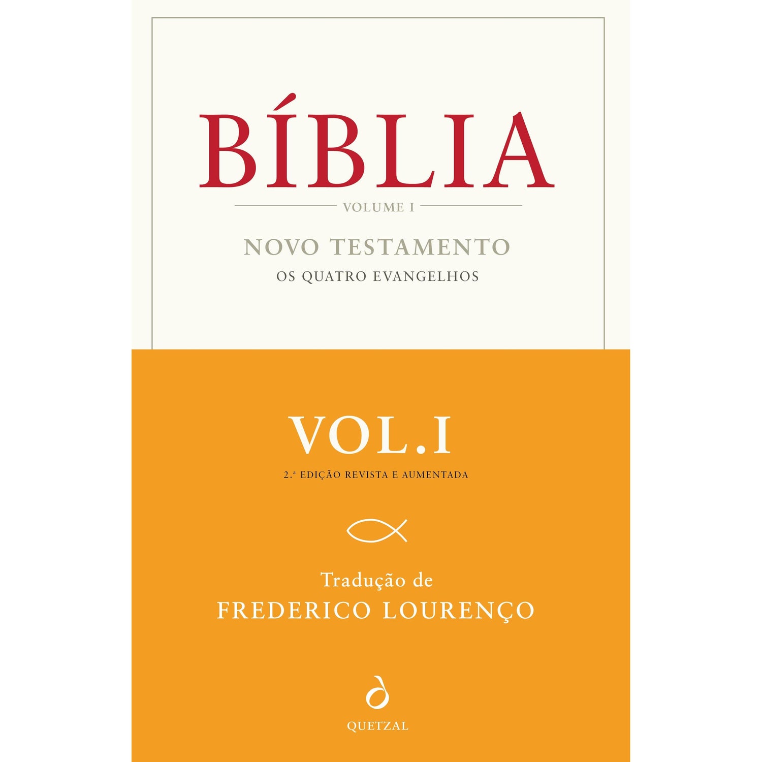Bíblia Revista e Aumentada (Volume I) de Frederico Lourenço