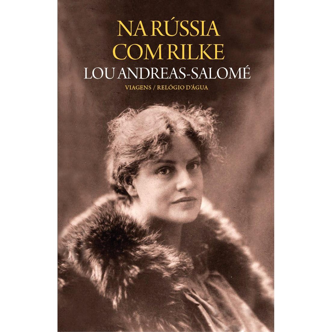 Na Rússia com Rilke de Lou Andreas-Salomé