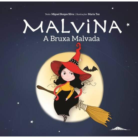 Malvina - A Bruxa Malvada de Miguel Borges Silva