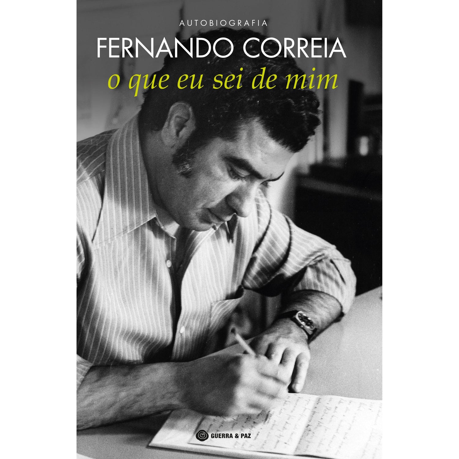 O que Eu Sei de Mim de Fernando Correia