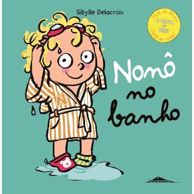 Nonô no Banho de Sibylle Delacroix