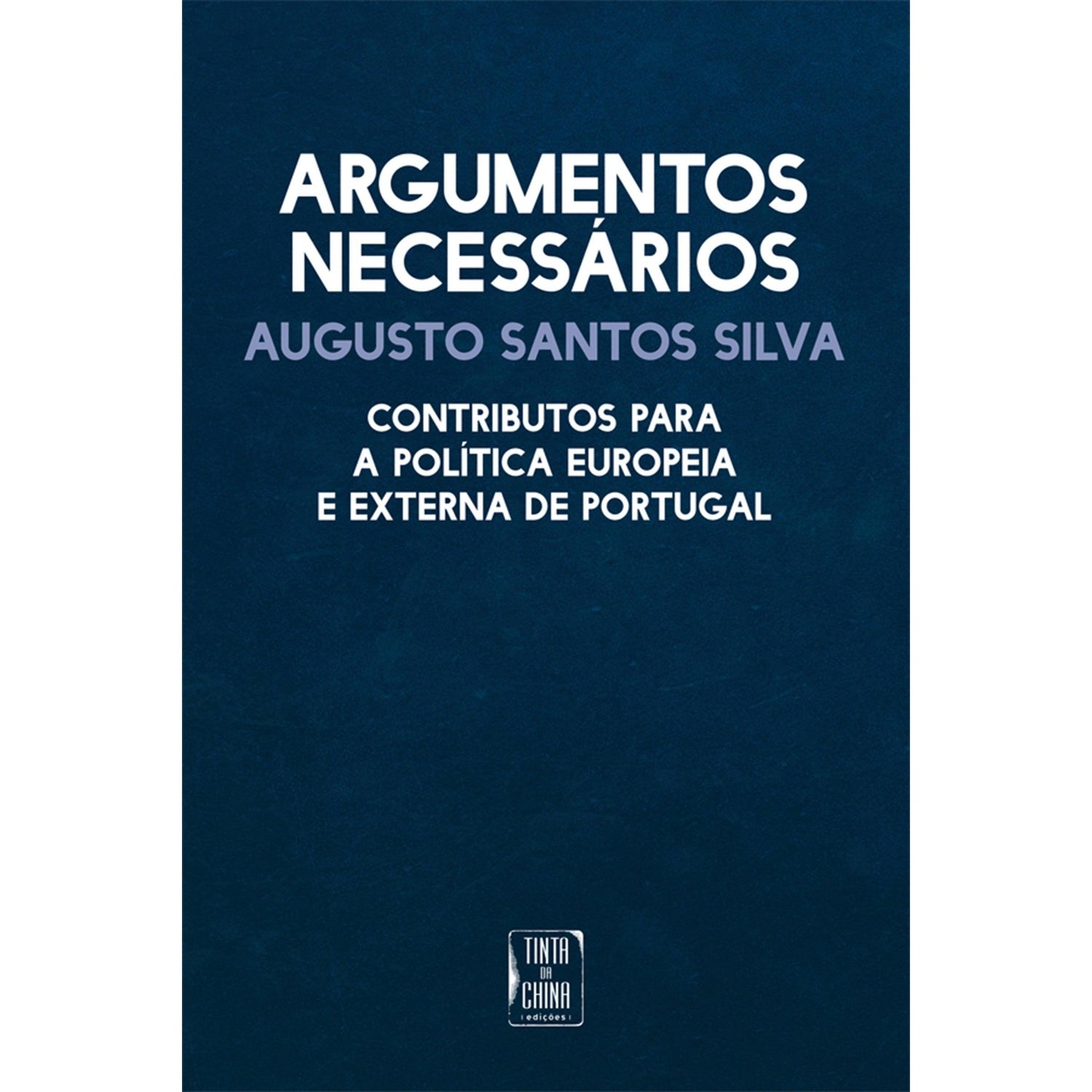 Argumentos Necessários de Augusto Santos Silva
