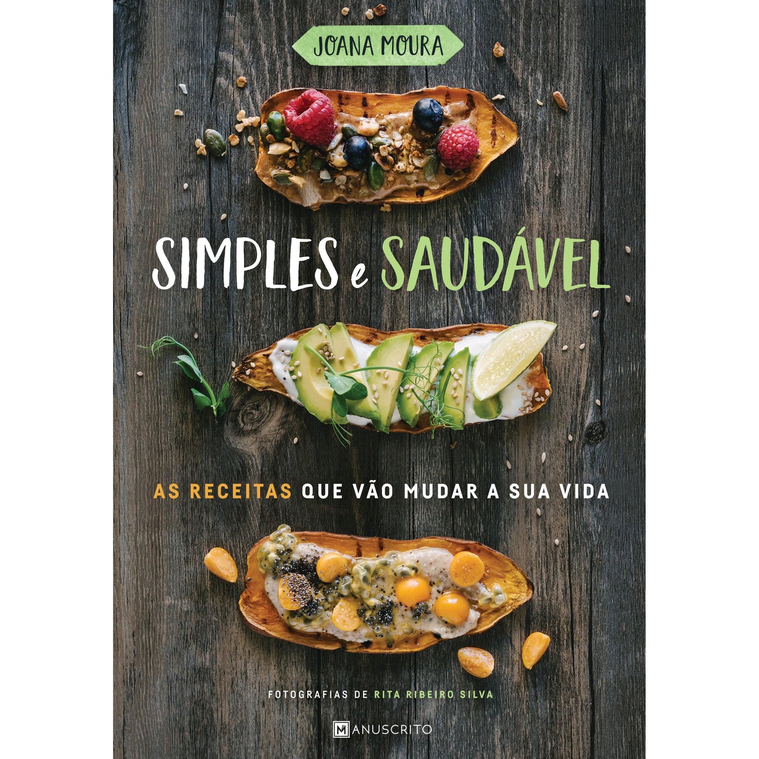 Simples e Saudável de Joana Moura