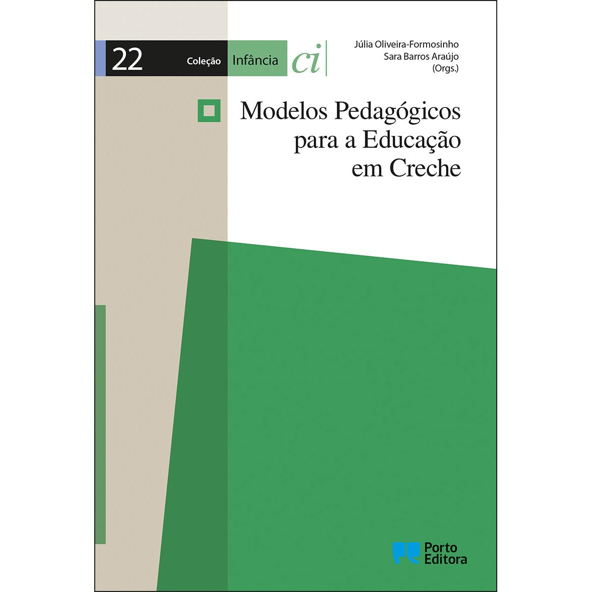 Modelos Pedagógicos para a Educação em Creche de Dalila Lino