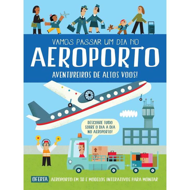 Vamos Passar um Dia no Aeroporto - Aventureiros de Altos Voos! de Timothy Knapman
