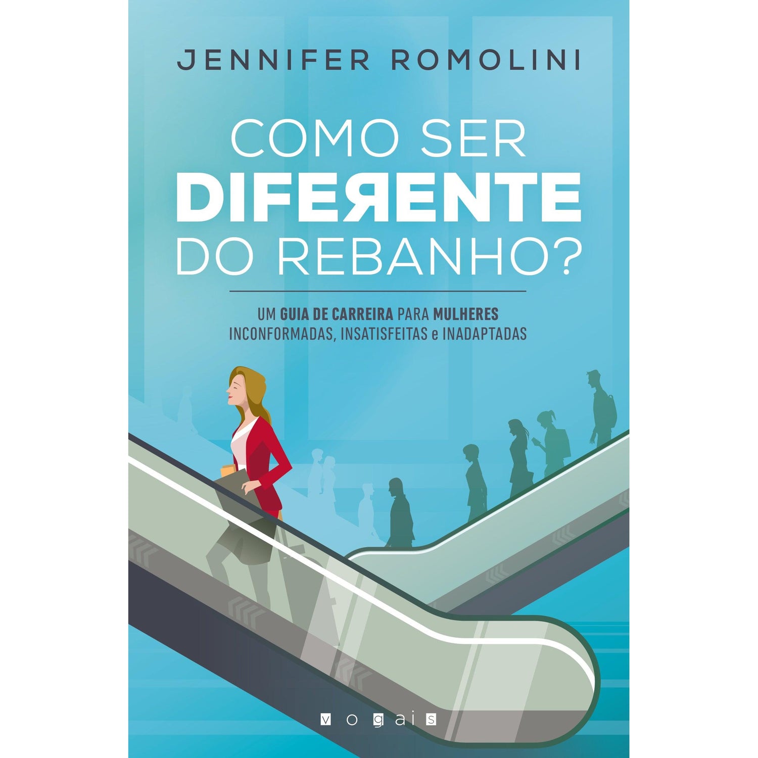 Como Ser Diferente do Rebanho? de Jennifer Romolini