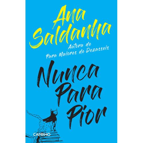 Nunca para Pior de Ana Saldanha