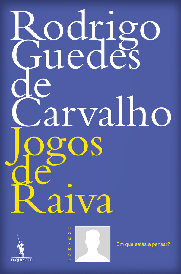 Jogos de Raiva de Rodrigo Guedes de Carvalho