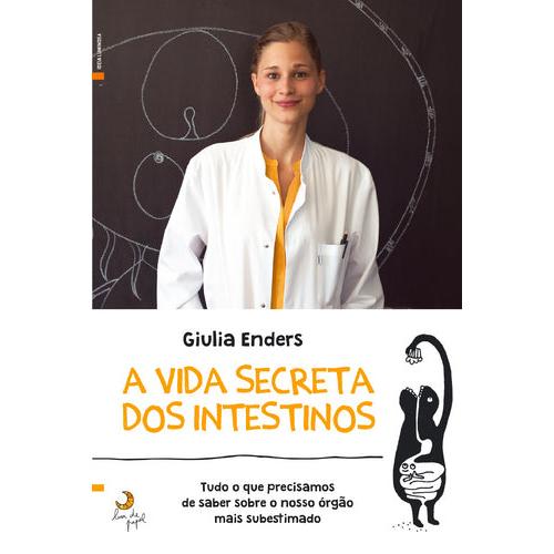 A Vida Secreta dos Intestinos de Giulia Enders