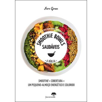 Smoothie Bowls Saudáveis de Fern Green