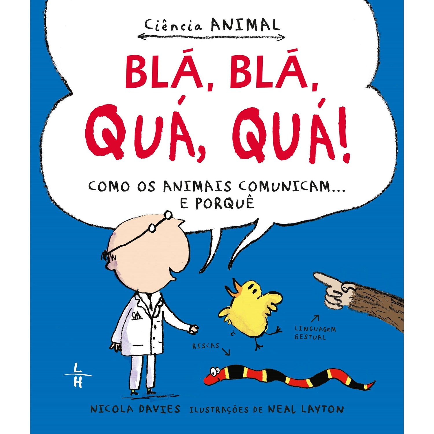 Blá, Blá, Quá, Quá! de Nicola Davies
