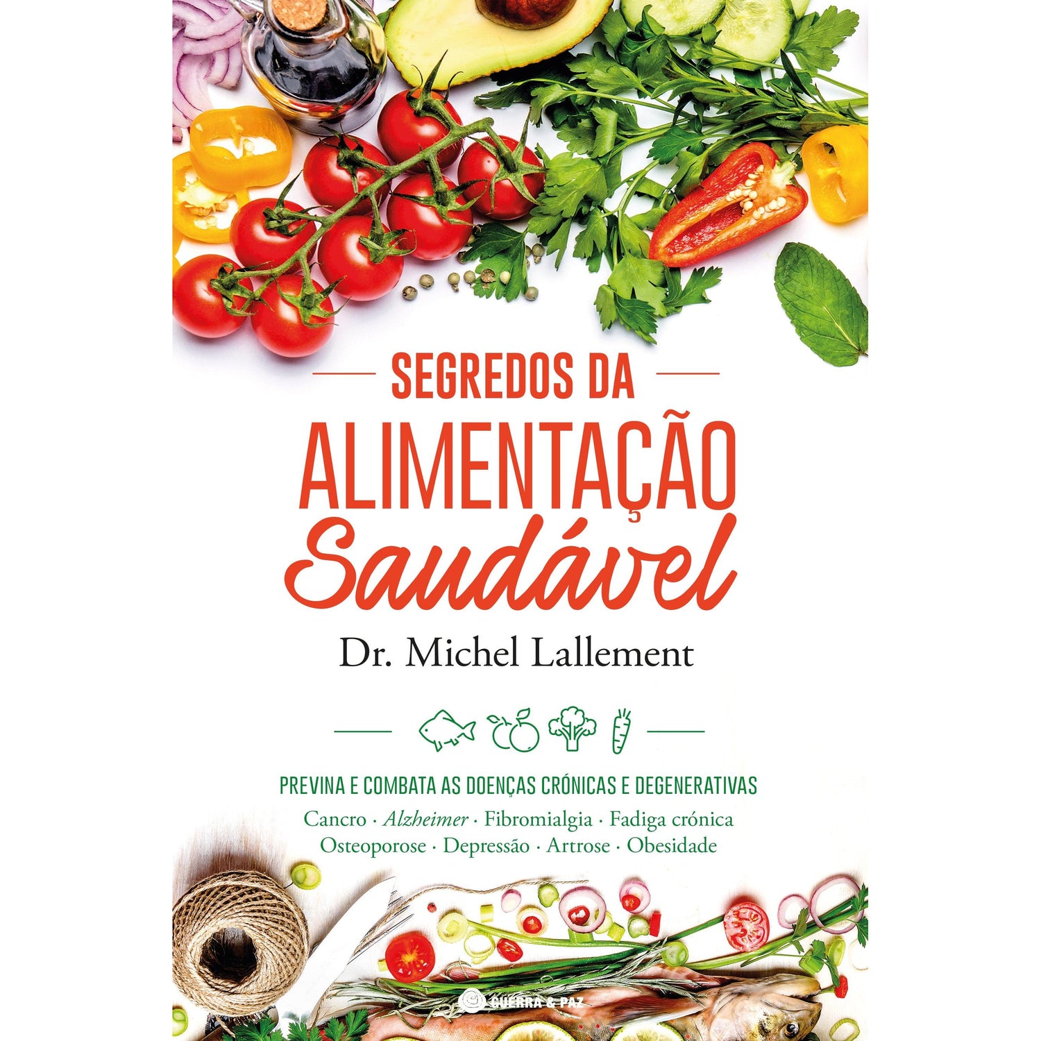 Segredos da Alimentação Saudável de Michel Lallement