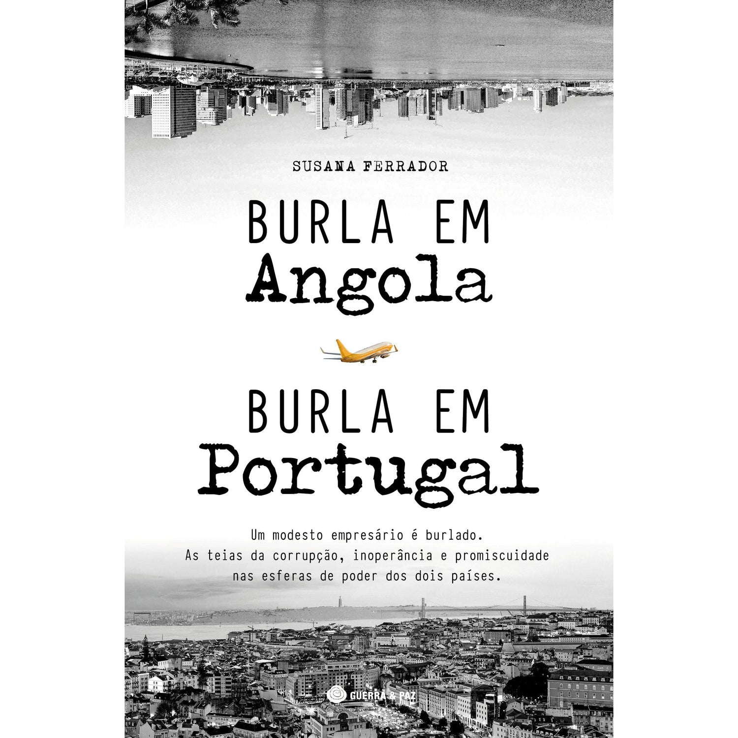 Burla em Angola, Burla em Portugal de Susana Ferrador