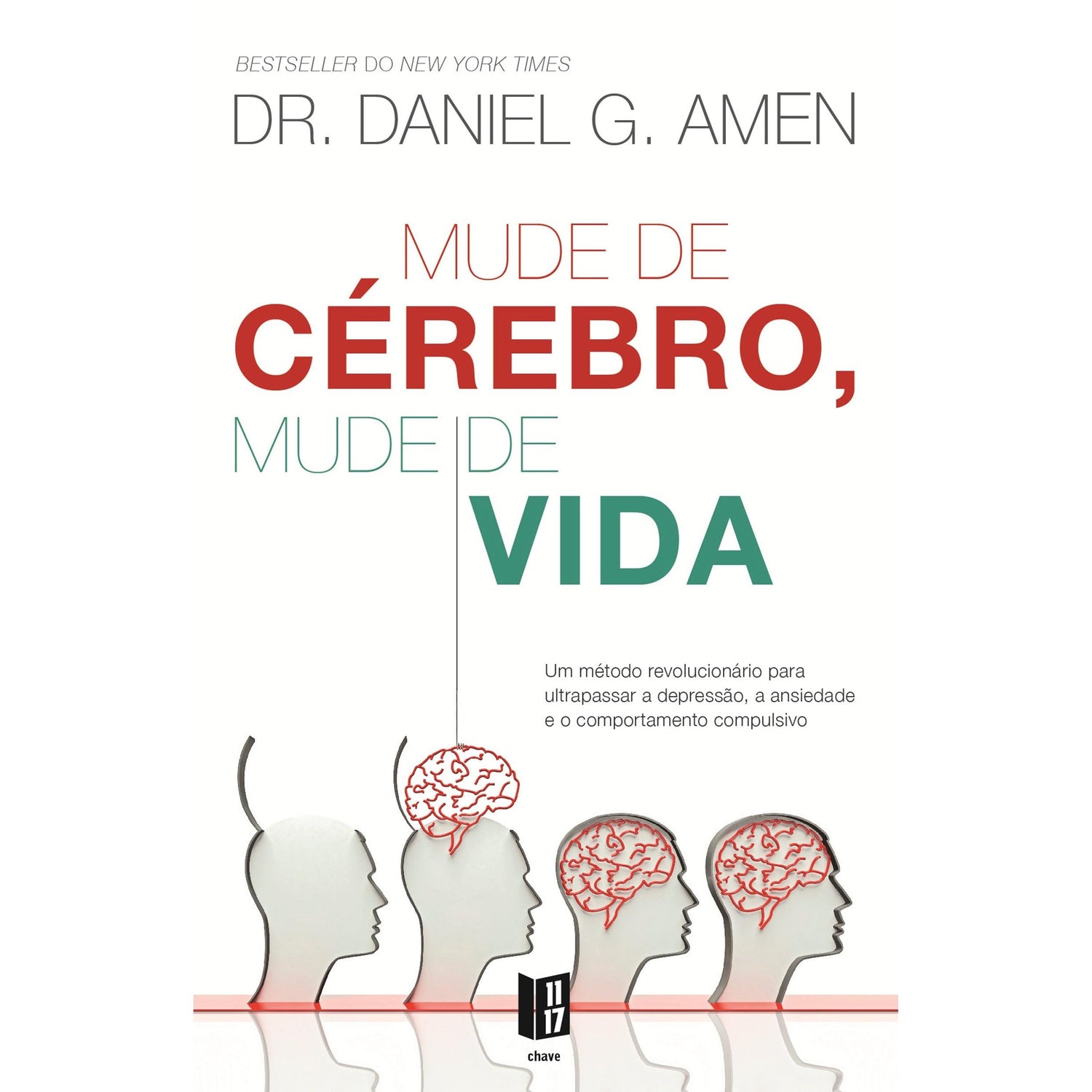 Mude de Cérebro, Mude de Vida (Livro de Bolso) de Dr Daniel G. Amen