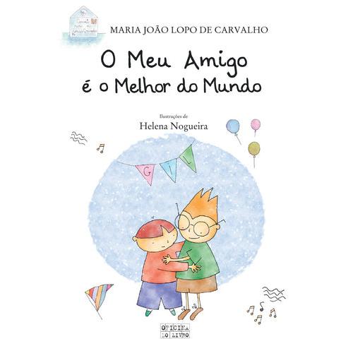 O Meu Amigo é o Melhor do Mundo de Maria João Lopo de Carvalho
