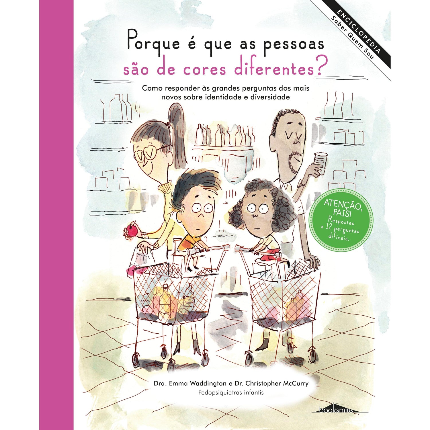 Enciclopédia Saber Quem Sou Nº 1 - Porque é que as Pessoas São de Cores Diferentes? de Emma Waddington