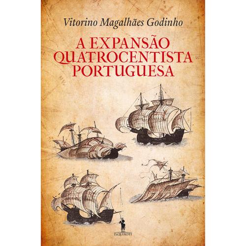 Expansão Quatrocentista Portuguesa de Vitorino Magalhães Godinho