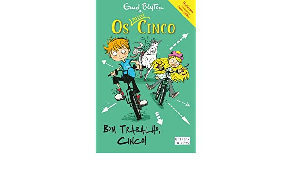 Bom Trabalho, Cinco!  de Enid Blyton   Os Mini-Cinco N.º 6