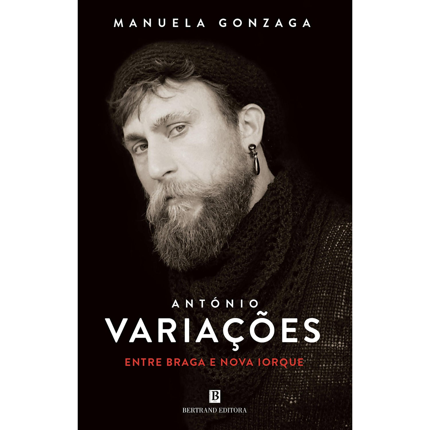 António Variações - Entre Braga e Nova Iorque de Manuela Gonzaga