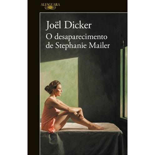 O Desaparecimento de Stephanie Mailer de Joël Dicker
