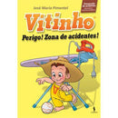 Vitinho - Livro 3: Perigo! Zona de Acidentes! de José Maria Pimentel