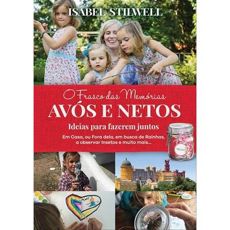O Frasco das Memórias - Avós e Netos de Isabel Stilwell