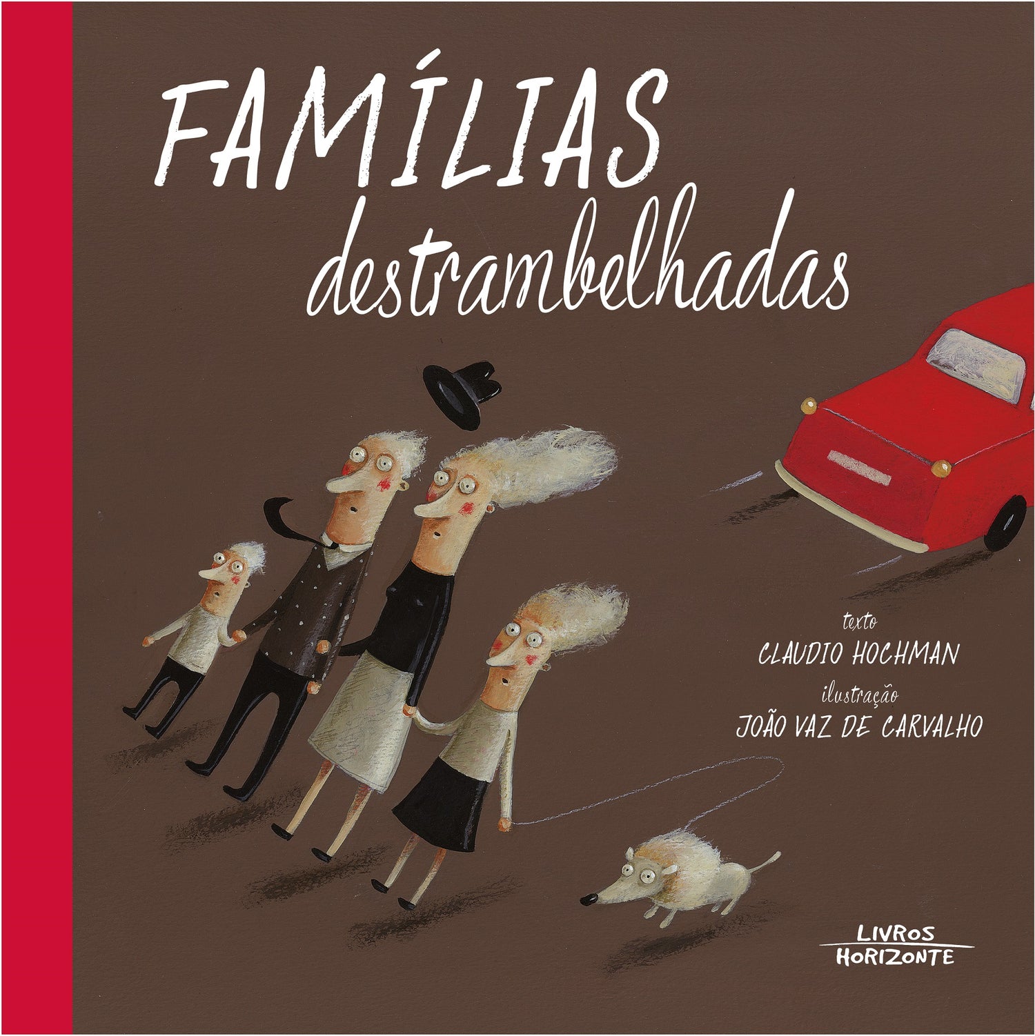 Famílias Destrambelhadas de Claudio Hochman