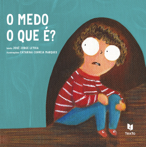 O Medo o que É? de José Jorge Letria