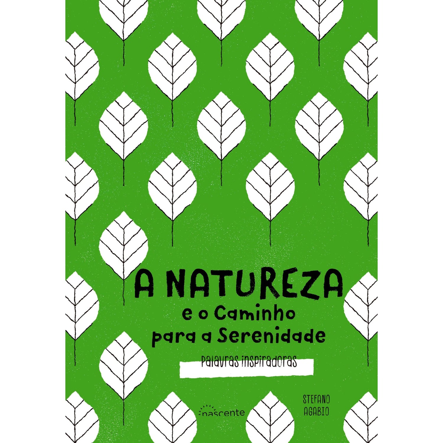 A Natureza e o Caminho para a Serenidade de Stefano Agabio