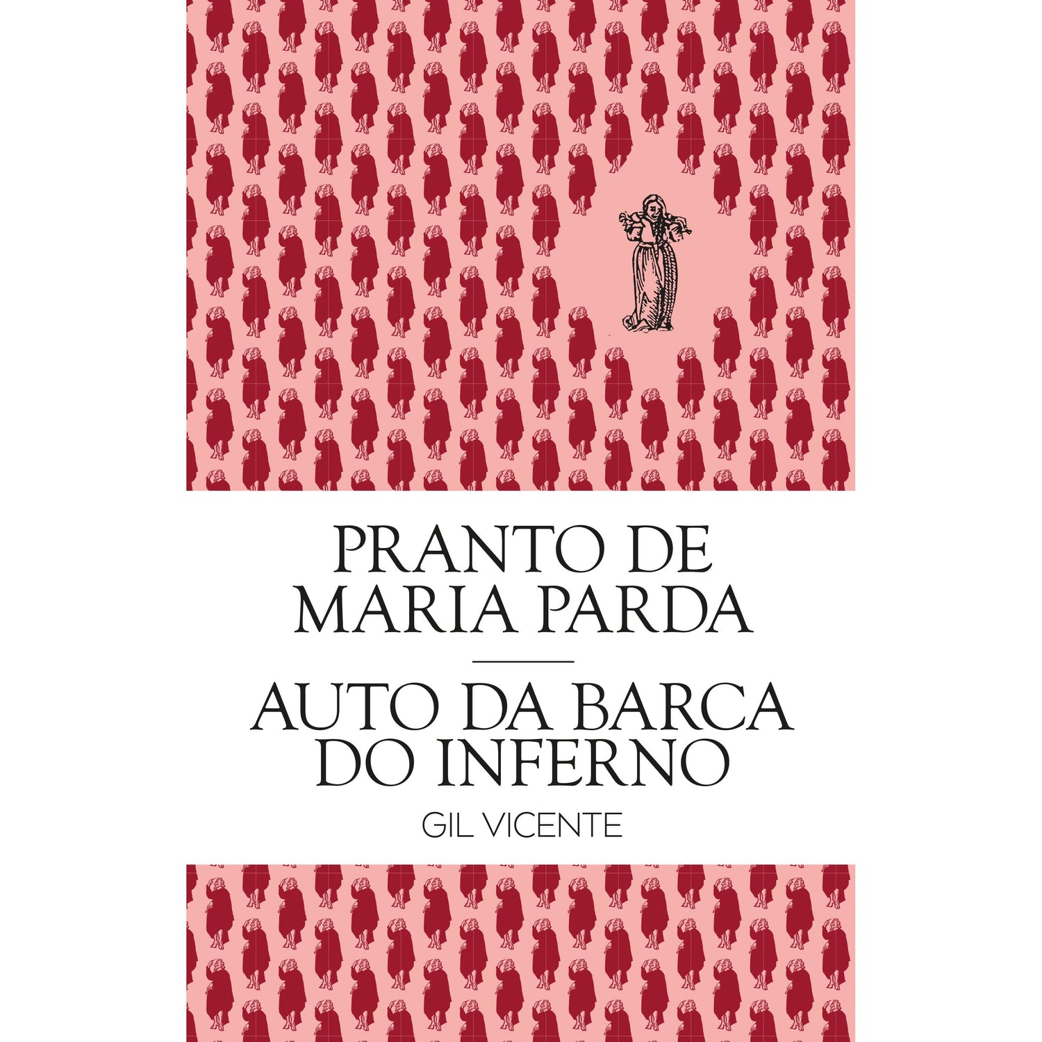 Pranto de Maria Parda e Auto da Barca do Inferno de Gil Vicente