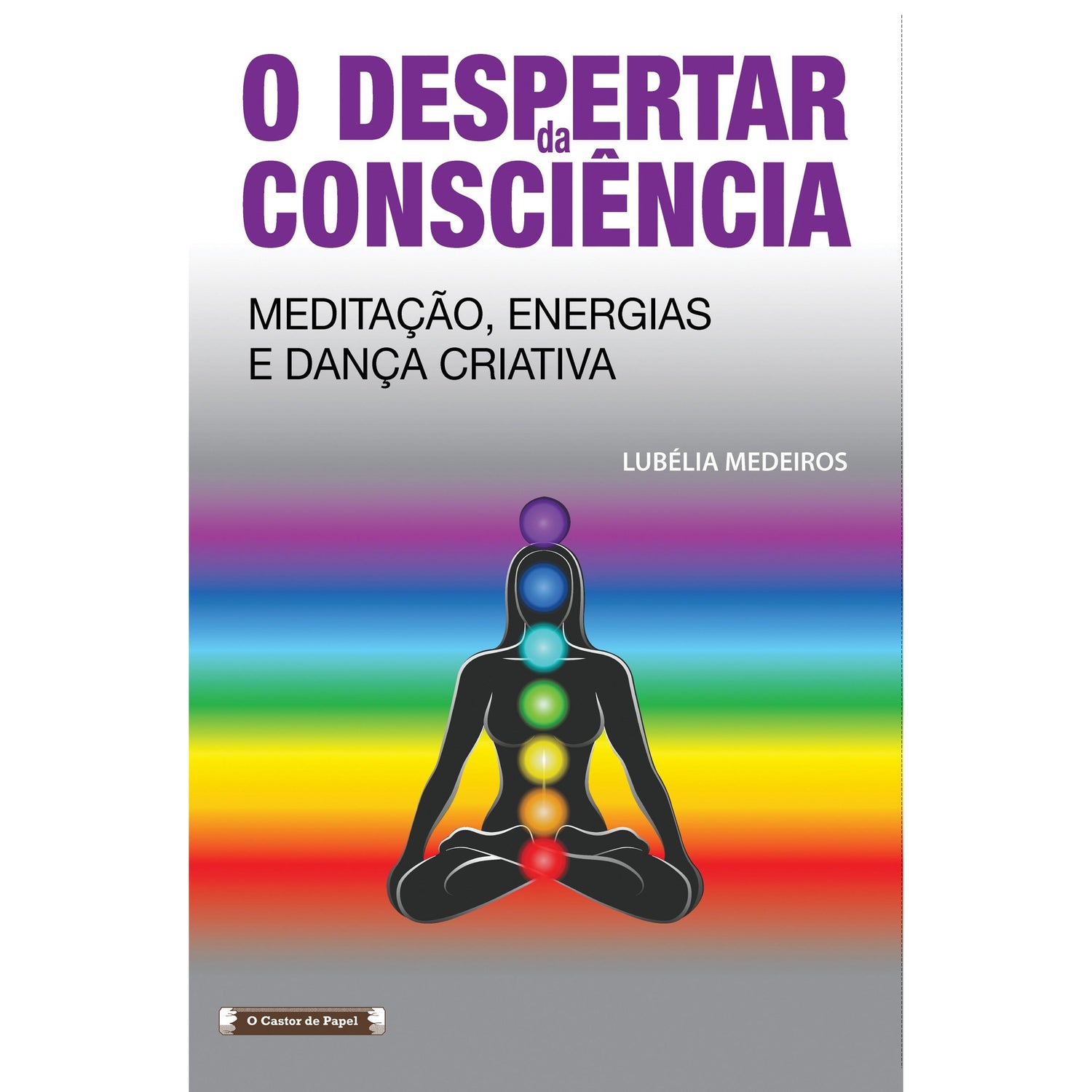 O Despertar da Consciência de Lubélia Medeiros