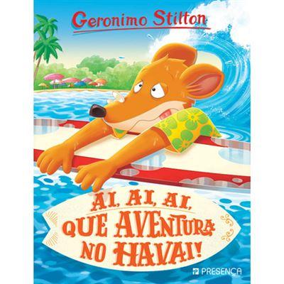Ai, Ai, Ai, que Aventura no Havai! de Geronimo Stilton