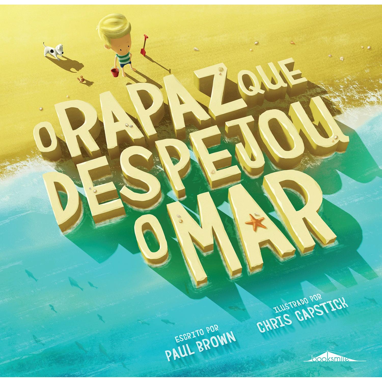 O Rapaz que Despejou o Mar de Paul Brown