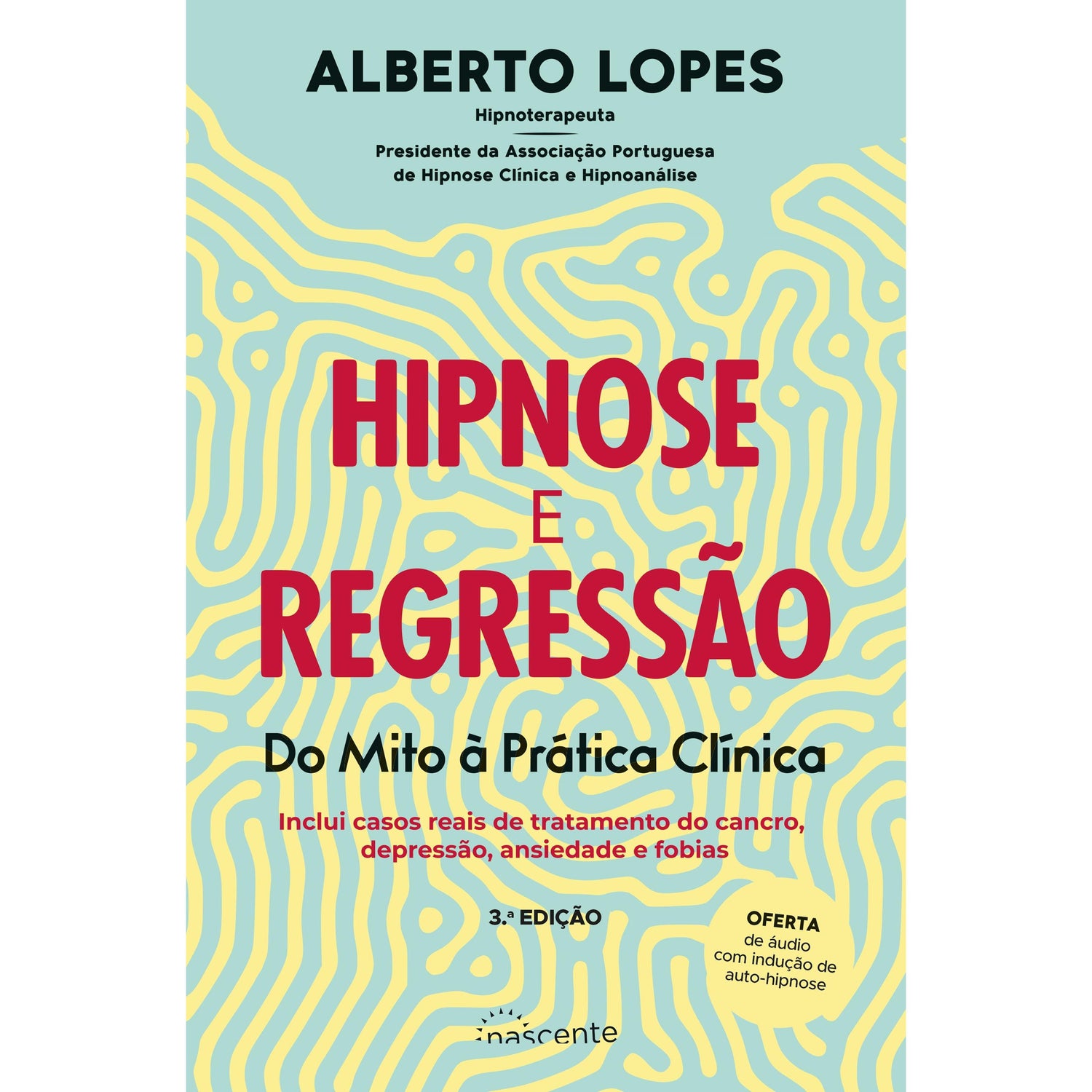 Hipnose e Regressão de Alberto Lopes