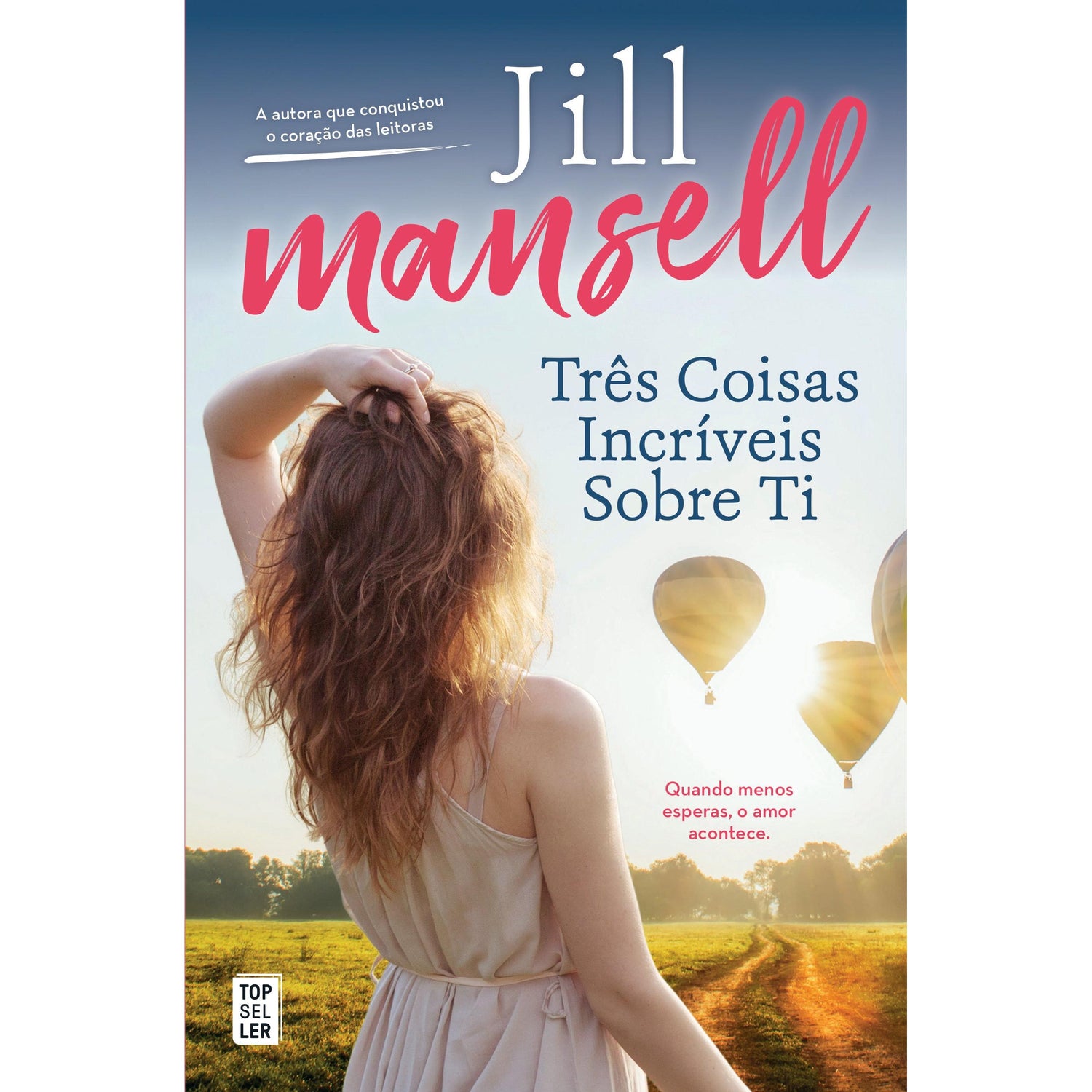 Três Coisas Incríveis sobre Ti de Jill Mansell