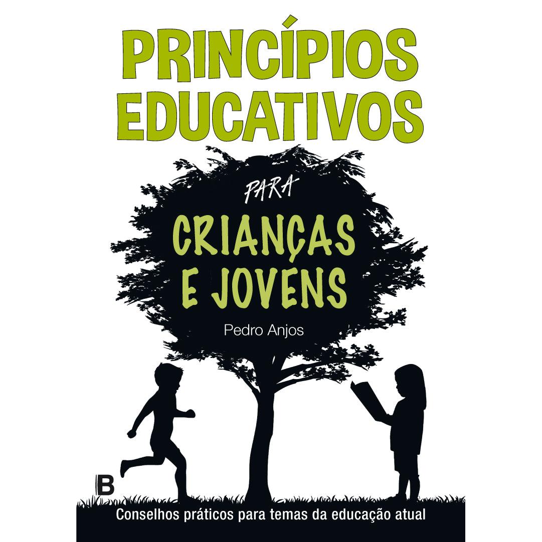Princípios Educativos para Crianças e Jovens de Pedro Anjos