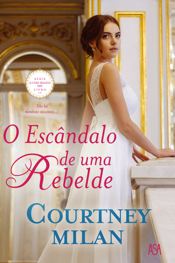 O Escândalo de uma Rebelde de Courtney Milan - Série Entre Irmãos Livro IV