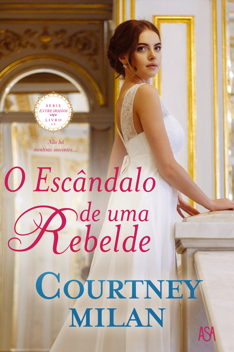 O Escândalo de uma Rebelde de Courtney Milan - Série Entre Irmãos Livro IV